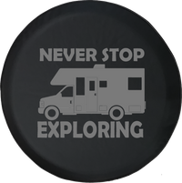 Never Stop Exploring RV Motorhome Travel Offroad Jeep RV Camper Spare Tire Cover J239 - TireCoverPro 