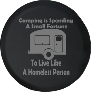 Camping is Spending a Small Fortune Camper Offroad Jeep RV Camper Spare Tire Cover J263 - TireCoverPro 