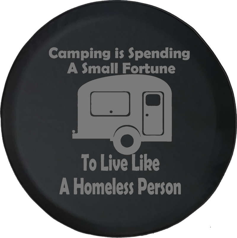 Camping is Spending a Small Fortune Camper Offroad Jeep RV Camper Spare Tire Cover J263 - TireCoverPro 