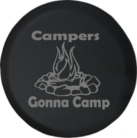 Campers Gonna Camp Campfire RV Travel Vacation Offroad Jeep RV Camper Spare Tire Cover J282