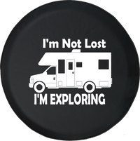 I'm Not Lost I'm Exploring RV Motorhome Trailer Offroad Jeep RV Camper Spare Tire Cover J285 - TireCoverPro 