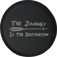 The Journey is the Destination Arrow Travel Adventure Quote Offroad Jeep RV Camper Spare Tire Cover J290 - TireCoverPro 