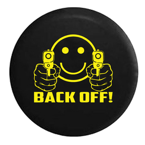 Back Off Evil Smiley Face with Guns Jeep Camper Spare Tire Cover - P110