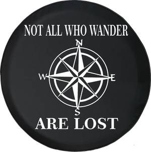 Not All Who Wander Are Lost Compass Star Offroad Jeep RV Camper Spare Tire Cover S238