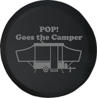 POP! Goes the Camper Popup Camping Offroad Jeep RV Camper Spare Tire Cover T113