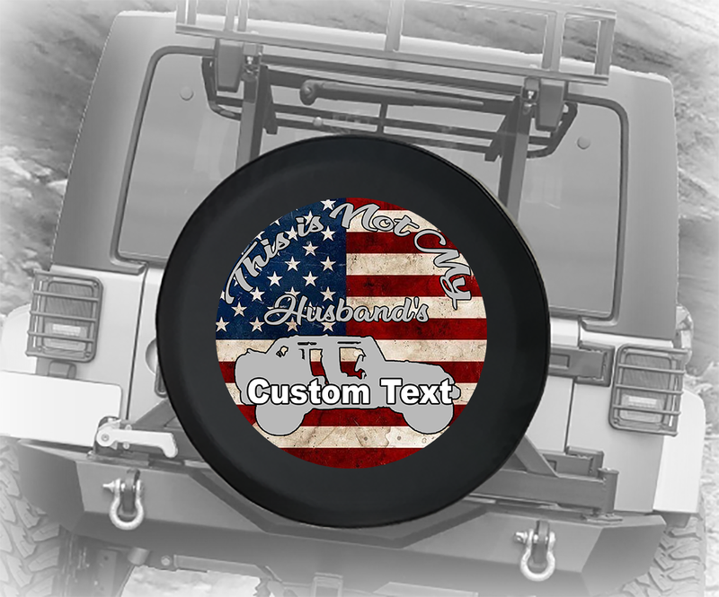 Vintage American Flag Not My Husbands Topless- Personalized Spare Tire Cover