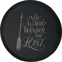 Not All Who Wander Are Lost Travel Life 