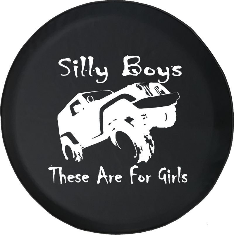 Jeep Liberty Tire Cover With Silly Boys Jeeps Are For Girls (Liberty 02-12)