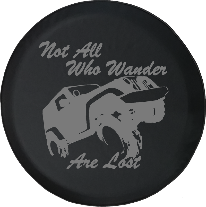 Not All Who Wander Are Lost Wrangler 
