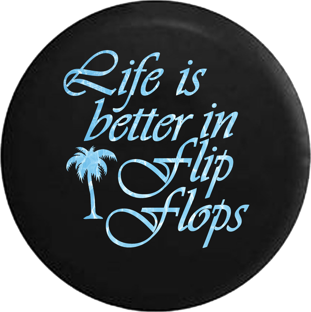 Life is Better in Flip Flops Ocean Sea Life Palm Tree 