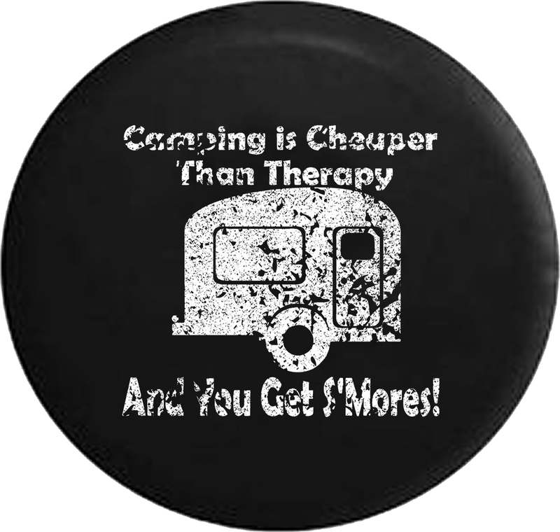 Distressed - Camping is Cheaper than Therapy & You Get S'mores Jeep Camper Spare Tire Cover J260 35 inch