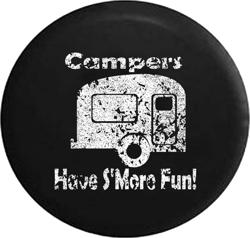 Distressed - Campers Have S'more Fun Camping Travel Trailer Jeep Camper Spare Tire Cover J275 35 inch