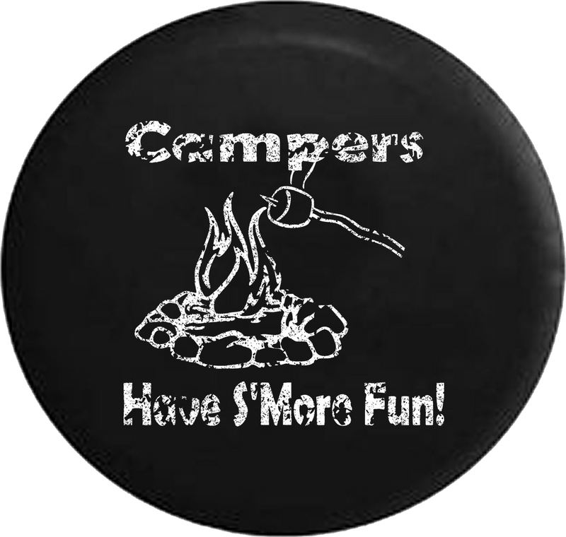 Distressed - Campers Have S'more Fun Camping Travel Trailer Campfire Jeep Camper Spare Tire Cover J277 35 inch