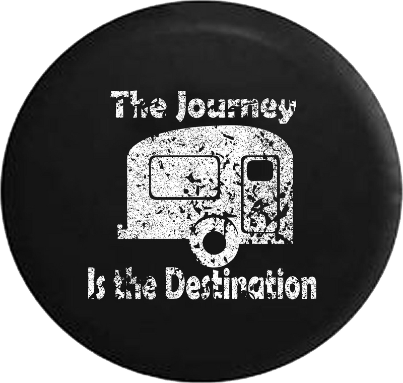 Distressed - The Journey is the Destination Camper RV Travel Adventure Jeep Camper Spare Tire Cover J288 35 inch