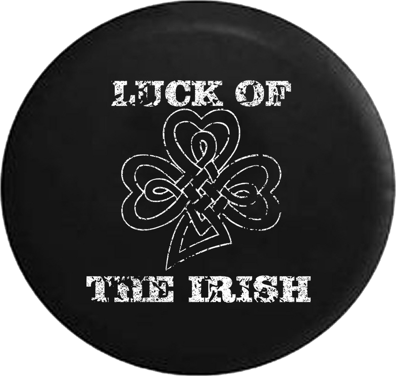 Distressed - Luck of the Irish Celtic Shamrock IRA Ireland Jeep Camper Spare Tire Cover S304 35 inch