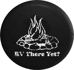 Distressed - RV There Yet? Campfire Camping Jeep Camper Spare Tire Cover T114 35 inch