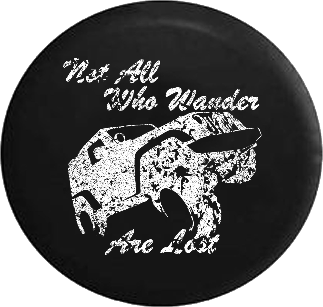 Tire Cover PRO Distressed Not All Who Wander Are Lost Wrangler Jeep  Camper Spare Tire Cover U120 Custom Size – TireCoverPro